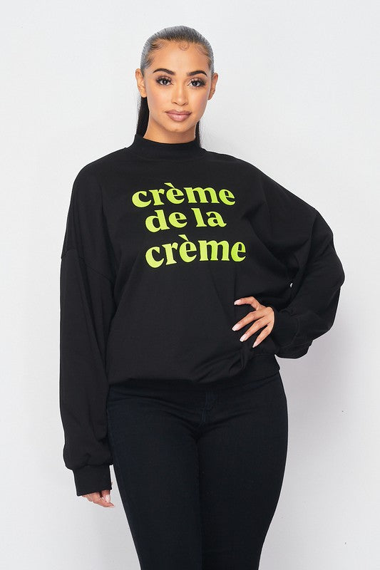 Crème de la Crème Sweatshirt